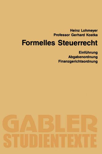 Formelles Steuerrecht (Gabler-Studientexte) book cover by Heinz Lohmeyer, Gerhard Kostka