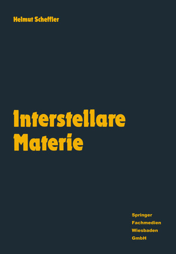 Interstellare Materie: Eine Einführung (Spektrum der Astronomie) book cover by Helmut Scheffler