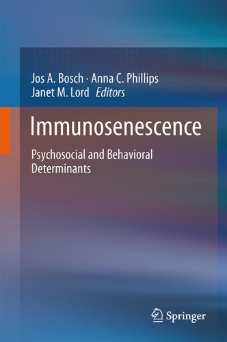 Immunosenescence: Psychosocial and Behavioral Determinants book cover by 