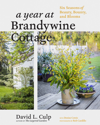 A Year at Brandywine Cottage: Six Seasons of Beauty, Bounty, and Blooms book cover by David L. Culp