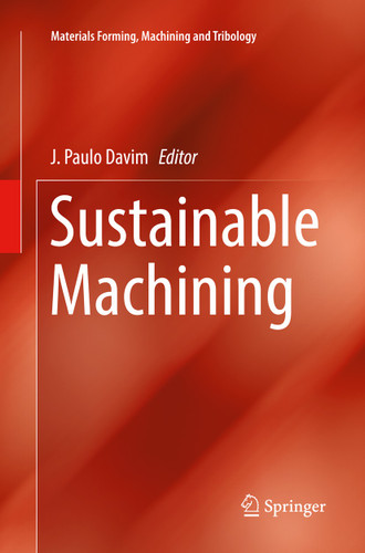 Sustainable Machining (Materials Forming, Machining and Tribology) book cover by 