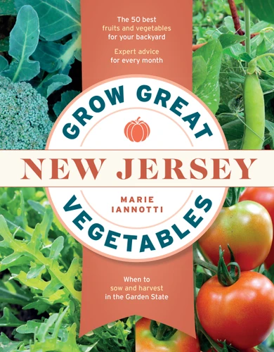Grow Great Vegetables in New Jersey (Grow Great Vegetables State-By-State) book cover by Marie Iannotti