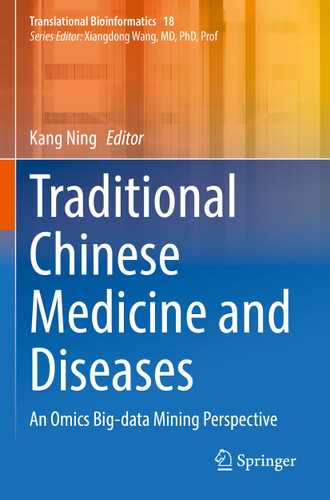 Traditional Chinese Medicine and Diseases: An Omics Big-data Mining Perspective (Translational Bioinformatics #18) book cover by 