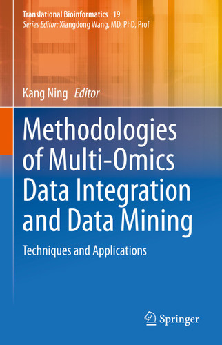 Methodologies of Multi-Omics Data Integration and Data Mining: Techniques and Applications (Translational Bioinformatics #19) book cover by 