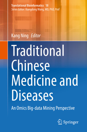Traditional Chinese Medicine and Diseases: An Omics Big-data Mining Perspective (Translational Bioinformatics #18) book cover by 