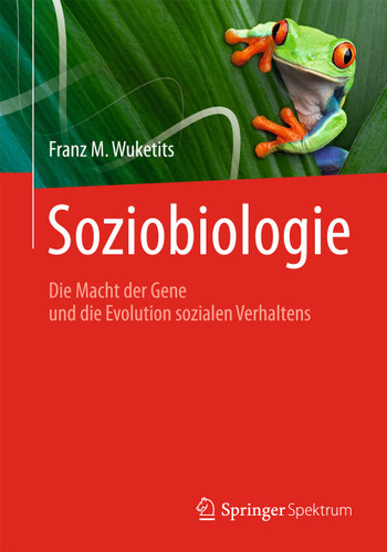 Soziobiologie: Die Macht der Gene und die Evolution sozialen Verhaltens book cover by Franz M. Wuketits