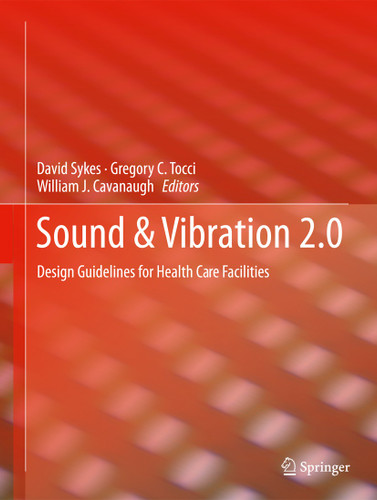Sound & Vibration 2.0: Design Guidelines for Health Care Facilities book cover by 