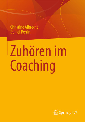 Zuhören im Coaching book cover by Christine Albrecht, Daniel Perrin