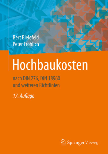 Hochbaukosten: nach DIN 276, DIN 18960 und weiteren Richtlinien book cover by Bert Bielefeld, Peter Fröhlich