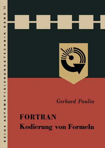 FORTRAN, Kodierung von Formeln book cover by Gerhard Paulin