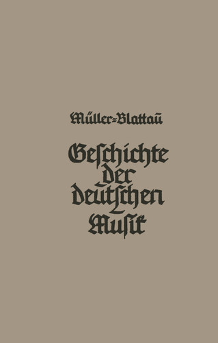 Geschichte der deutschen Musik book cover by Joseph Müller-Blattau