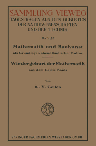 Mathematik und Baukunst als Grundlagen abendländischer Kultur: Wiedergeburt der Mathematik aus dem Geiste Kants book cover by Vitalis Geilen