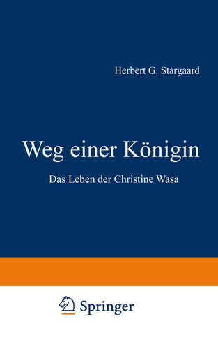Weg einer Königin: Das Leben der Christine Wasa book cover by Herbert Gabriel Stargaard