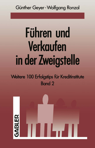 Führen und Verkaufen in der Zweigstelle: Band 2 book cover by Guenther Geyer, Wolfgang Ronzal