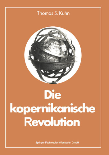 Die kopernikanische Revolution book cover by Thomas S. Kuhn