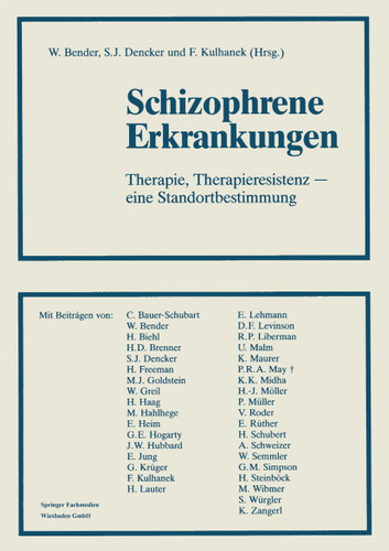 Schizophrene Erkrankungen: Therapie, Therapieresistenz — eine Standortbestimmung book cover by Priv.-Doz. Dr. Dr. Wolfram Bender, Prof. Sven Jonas Dencker, Dr. Franz Kulhanek