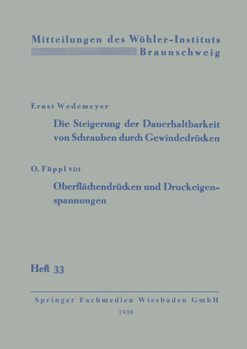 Die Steigerung der Dauerhaltbarkeit von Schrauben durch Gewindedrücken book cover by Ernst Wedemeyer