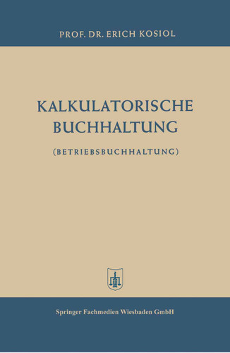 Kalkulatorische Buchhaltung: Betriebsbuchhaltung book cover by Erich Kosiol