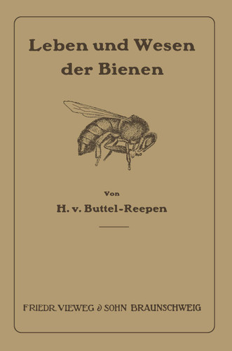 Leben und Wesen der Bienen book cover by Hugo ˜vonœ Buttel-Reepen