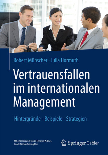Vertrauensfallen im internationalen Management: Hintergründe - Beispiele - Strategien book cover by Robert Münscher, Julia Hormuth