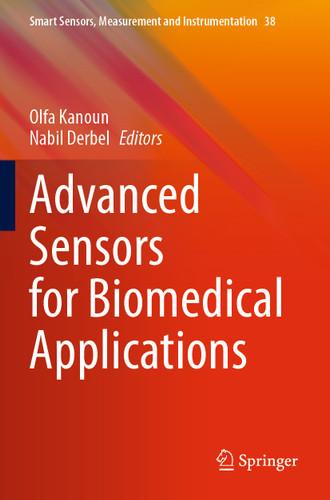 Advanced Sensors for Biomedical Applications (Smart Sensors, Measurement and Instrumentation #38) book cover by 