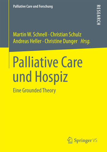 Palliative Care und Hospiz: Eine Grounded Theory (Palliative Care und Forschung) book cover by 