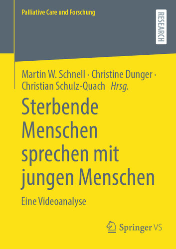 Sterbende Menschen sprechen mit jungen Menschen: Eine Videoanalyse (Palliative Care und Forschung) book cover by 