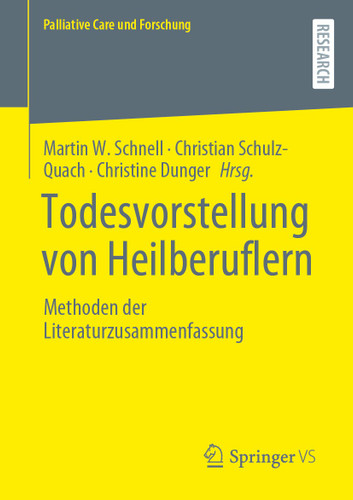 Todesvorstellung von Heilberuflern: Methoden der Literaturzusammenfassung (Palliative Care und Forschung) book cover by 