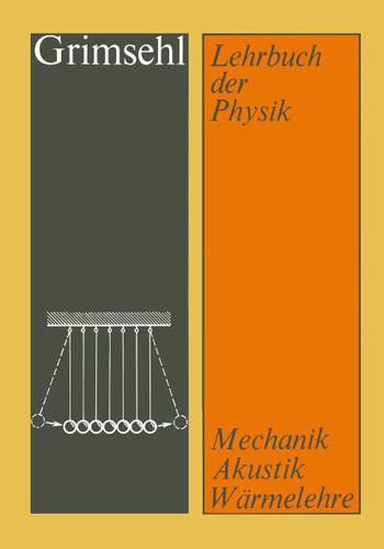Grimsehl Lehrbuch der Physik: Band 1 Mechanik · Akustik · Wärmelehre book cover by Ernst Grimsehl