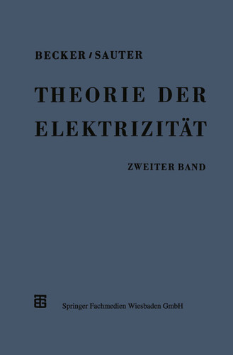 Theorie der Elektrizität: Zweiter Band: Einführung in die Quantentheorie der Atome und der Strahlung book cover by Richard Becker