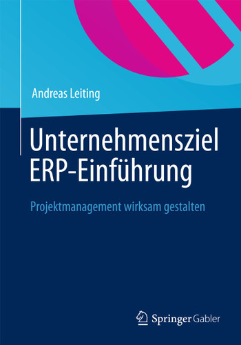 Unternehmensziel ERP-Einführung: IT muss Nutzen stiften book cover by Andreas Leiting