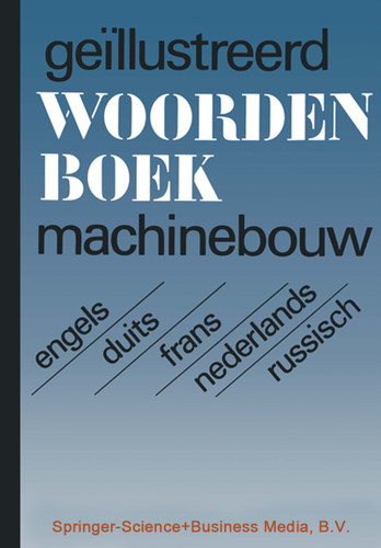 Illustrated Dictionary of Mechanical Engineering: English, German, French, Dutch, Russian book cover by 