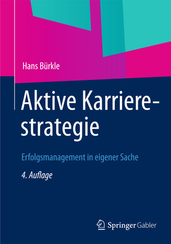 Aktive Karrierestrategie: Erfolgsmanagement in eigener Sache book cover by Hans Bürkle