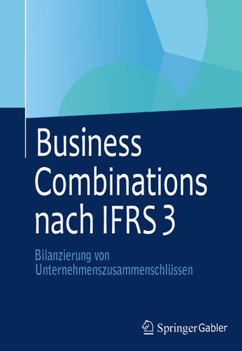 Business Combinations nach IFRS 3: Bilanzierung von Unternehmenszusammenschlüssen book cover by Michael Buschhüter