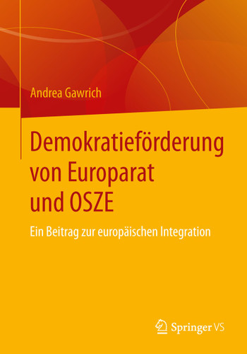 Demokratieförderung von Europarat und OSZE: Ein Beitrag zur europäischen Integration book cover by Andrea Gawrich
