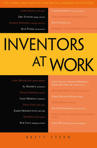 Inventors at Work: The Minds and Motivation Behind Modern Inventions book cover by Brett Stern