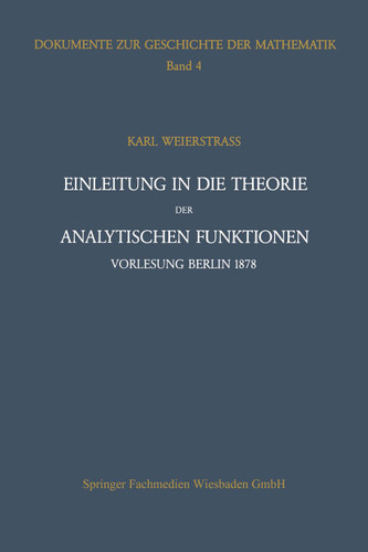 Einleitung in die Theorie der analytischen Funktionen (Die Wissenschaft) book cover by Karl Weierstraß, Peter Ullrich