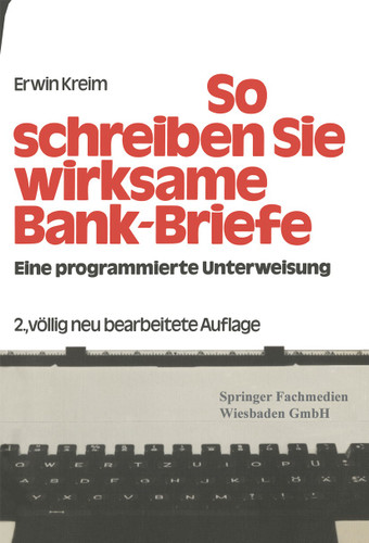 So schreiben Sie Wirksame Bankbriefe: Eine programmierte Unterweisung book cover by Erwin Kreim