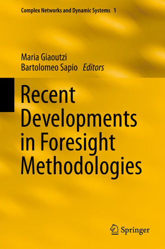 Recent Developments in Foresight Methodologies (Complex Networks and Dynamic Systems #1) book cover by 