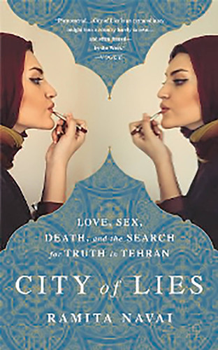 City of Lies: Love, Sex, Death, and the Search for Truth in Tehran book cover by Ramita Navai