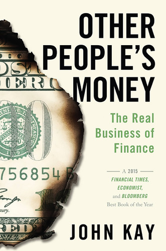 Other People's Money: The Real Business of Finance book cover by John Kay
