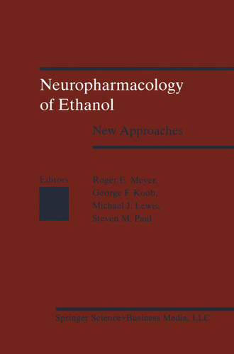 Neuropharmacology of Ethanol: New Approaches book cover by KOOB, Lewis, Meyer, PAUL