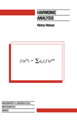 Harmonic Analysis (The Wadsworth & Brooks/Cole Mathematics Series) book cover by Henry Helson