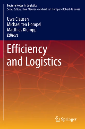 Efficiency and Logistics (Lecture Notes in Logistics) book cover by 