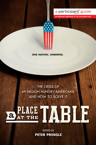 A Place at the Table: The Crisis of 49 Million Hungry Americans and How to Solve It book cover by Participant