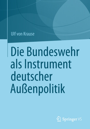 Die Bundeswehr als Instrument deutscher Außenpolitik book cover by Ulf Krause