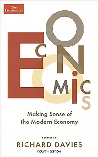 Economics: Making sense of the modern economy book cover by Richard Davies, The Economist