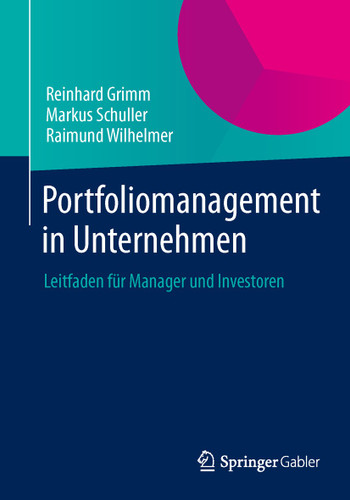 Portfoliomanagement in Unternehmen: Leitfaden für Manager und Investoren book cover by Reinhard Grimm, Markus Schuller, Raimund Wilhelmer