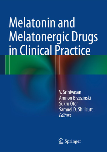 Melatonin and Melatonergic Drugs in Clinical Practice book cover by 