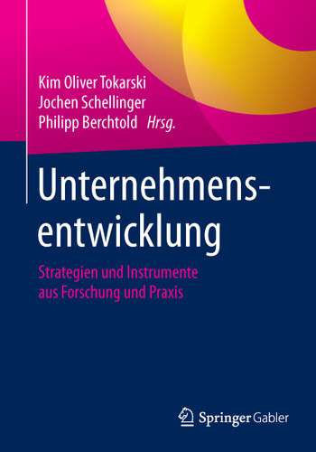 Unternehmensentwicklung: Strategien und Instrumente aus Forschung und Praxis book cover by 